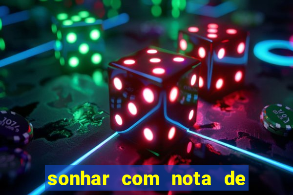 sonhar com nota de 5 reais jogo do bicho